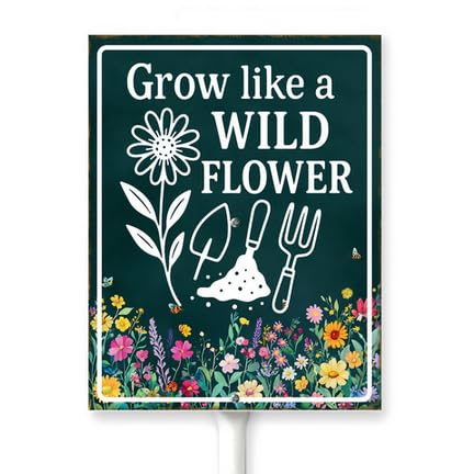 Horienteeon Grow Like a Wild Flower Yard Sign With Stake Keep Off Flowers Garden Neighborhood Aluminum Outdoor Lawn Roads Street Wildflowers Porch Farmhouse Ranch Farm Courtyard 7x8.8"