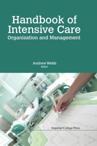 Handbook Of Intensive Care Organization And Management