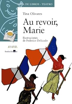 Paperback Au revoir, Marie (Sopa de libros:Teatro/ Soup of Books:Theater, 10) (Spanish Edition) [Spanish] Book