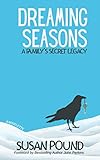 Dreaming Seasons: A Family's Secret Legacy