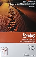 Bible Commentary Based On Jewish Sources and Thought Volume 2 - Exodus Parashah, Haftarah and Apostolic Writings 1943507163 Book Cover