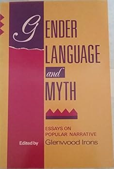 Paperback Gender, Language, and Myth: Essays on Popular Narrative Book
