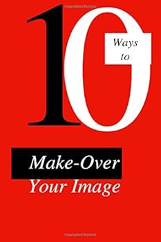 Paperback 10 Ways To Make-Over Your Image Book