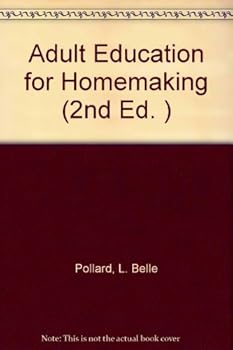 Unknown Binding Adult Education for Homemaking (2nd Ed. ) Book