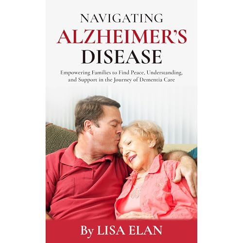 Navigating Alzheimer&amp;rsquo;s Disease by Lisa Elan episode artwork