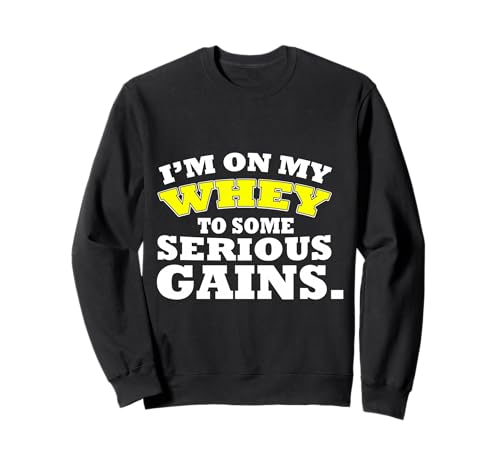 I'm on my whey to some serious gains Funny Gym Pun �g���[�i�[