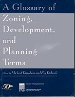 A Glossary of Zoning, Development, and Planning Terms B008P74XI0 Book Cover