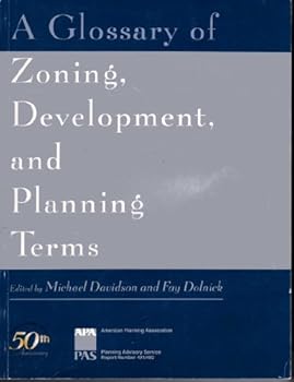 Paperback A Glossary of Zoning, Development, and Planning Terms (American Planning Association, Planning Advisory Service) Book