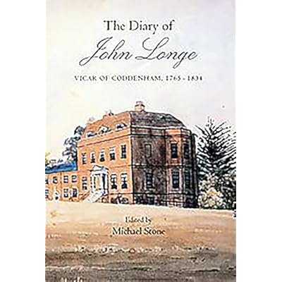The Diary of John Longe, vicar of Coddenham, 1765-1834