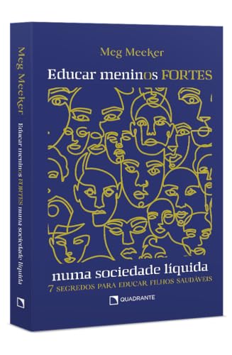 Livro Educar meninos fortes numa sociedade líquida
