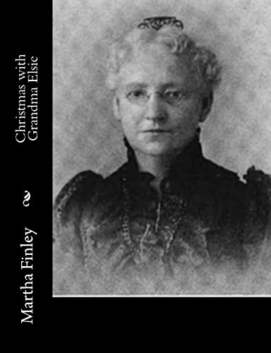 Christmas with Grandma Elsie 1517700264 Book Cover