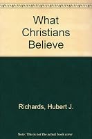 What Christians Believe 0814621988 Book Cover