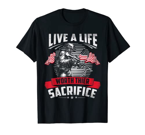 Camiseta de veterano militar Live A Life Worth Its Sacrifice Camiseta