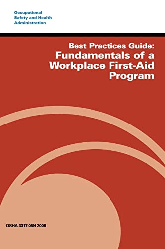 Best Practices Guide: Fundamentals of a Workplace First-Aid Program