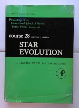 Proceedings of the International School of Physics - Enrico Fermi - Course XXVIII - Star Evolution