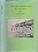 When The Colorado River Quit the Ocean B000O6IIWC Book Cover