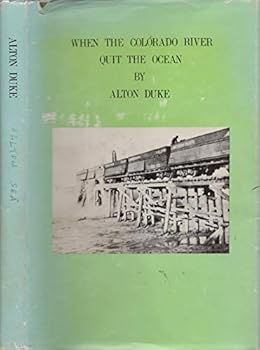 Hardcover When The Colorado River Quit the Ocean [Unknown] Book