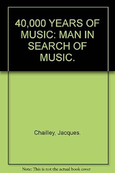 40,000 ans de musique: L'homme a la decouverte de la musique (Collection Les introuvables)