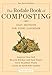 The Rodale Book of Composting: Easy Methods for Every Gardener