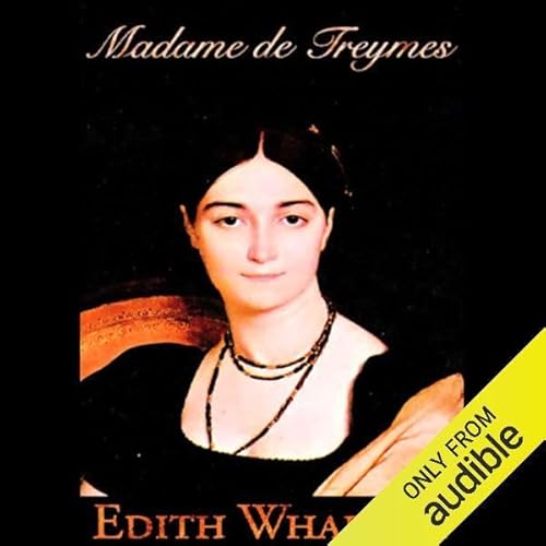 Madame de Treymes and Two Novellas cover art