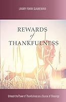 Rewards of Thankfulness 1505625556 Book Cover