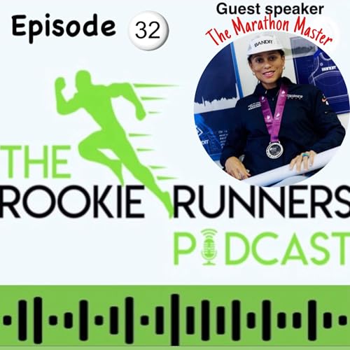 The Rookie Runners Podcast EP 32