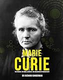 Curie: The Pioneer, the Nobel Laureate, the Discoverer of Radioactivity (Great Thinkers)