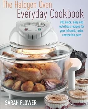 Paperback The Halogen Oven Everyday Cookbook Book