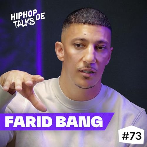 #73 FARID BANG &uuml;ber Kollegah, sein Verm&ouml;gen, neues Album, Zukunft von Banger Musik