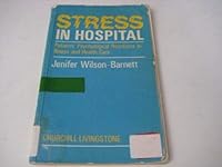 Stress in hospital: Patients' psychological reactions to illness and health care 0443018790 Book Cover