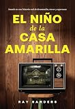  El Nino de la Casa Amarilla