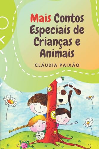 Mais Contos Especiais de Crianças e Animais (Portuguese Edition)