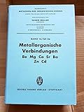 Methoden der organischen Chemie (Houben-Weyl). Band XIII/2a: Metallorganische Verbindungen, Be, Mg, Ca, Sr, Ba, Zn, Cd