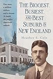 The Biggest, Busiest and Best Suburb in New England: Norwood, Massachusetts, 1900-1920