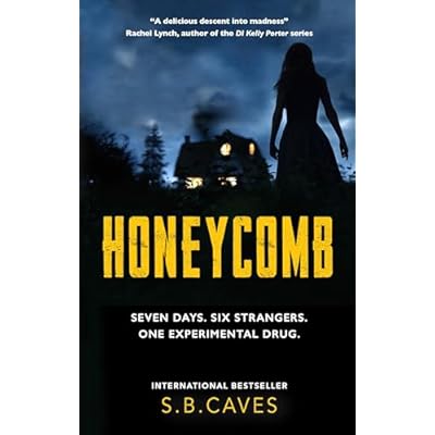 Honeycomb: Seven Days. Six Strangers. One Experimental Drug.