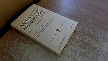 Hardcover Analytical Microscopy: Its Aims and Methods in Relation To Foods, Water, Spices and Drugs Book