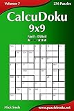 CalcuDoku 9x9 - De Fácil a Difícil - Volumen 7 - 276 Puzzles (Spanish Edition)