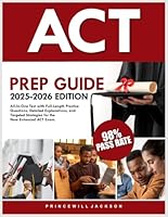 ACT PREP GUIDE 2025-2026 EDITION: All-In-One Test with Full-Length Practice Questions, Detailed Explanations, and Targeted Strategies for the New Enhanced ACT Exam B0F5MFWQG6 Book Cover