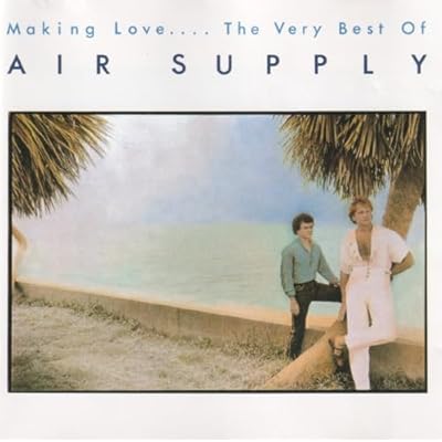 Making Love.... The Very Best of Air Supply