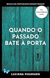  Quando o passado bate à porta