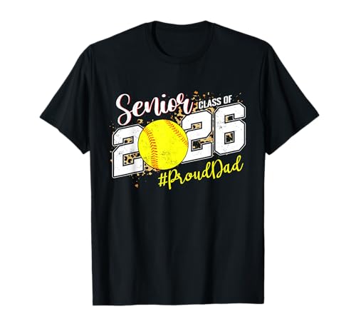 Proud Senior Dad Class of 2026 Softball Graduation T-Shirt