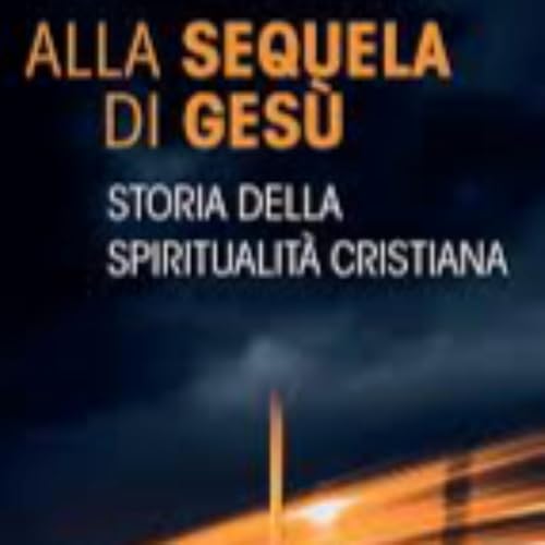 Storia della Spiritualit&agrave; Cristiana copertina