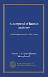 Compend dell'anatomia umana: compresa l'anatomia dei visceri