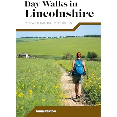 Day Walks in Lincolnshire: 20 coastal and countryside routes