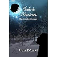 Icicles to Moonbeams Audiobook By Sharon K Connell cover art