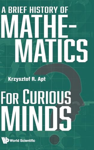 Brief History Of Mathematics For Curious Minds, A
