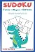 SUDOKU Enfants de 4-7ans Volume 1 | +200 Grilles Facile-Moyen-Difficile: Cahier Livre de Jeu de Sudoku SPÉCIAL DINOSAURE🦖 adapté aux Enfants de 4, 5, ... en s'Amusant | Idéal Maternelle et Préscolair