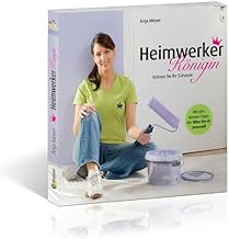 Heimwerker-Königin: Krönen Sie Ihr Zuhause