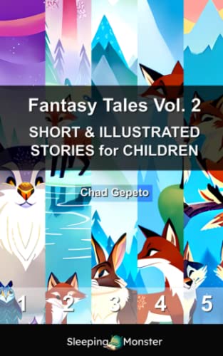 Fantasy Tales Vol. 2: SHORT & ILLUSTRATED STORIES for CHILDREN