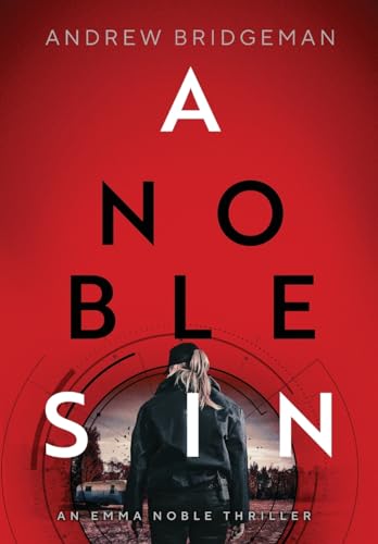 A Noble Sin: An Emma Noble Thriller: 2 (Emma Noble Series)